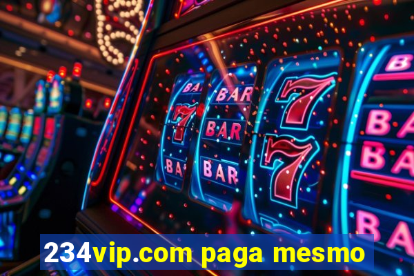 234vip.com paga mesmo